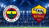 FENERBAHÇE ROMA MAÇI İLK 11'LER: Fenerbahçe Roma muhtemel 11’ler kim, maç kadrosunda kimler var, eksikler ve cezalılar kim?