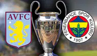 Fenerbahçe maçı bugün mü? Fenerbahçe Aston Villa saat kaçta?