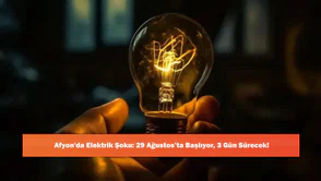 Afyon'da Elektrik Şoku: 29 Ağustos’ta Başlıyor, 3 Gün Sürecek!