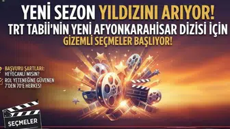 Afyonkarahisar’da dizi çekilecek: TRT Tabii için oyuncu seçmeleri başlıyor