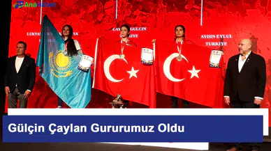 Gülçin Çaylan Gururumuz Oldu