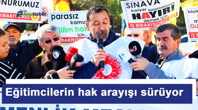 Eğitimcilerin hak arayışı sürüyor