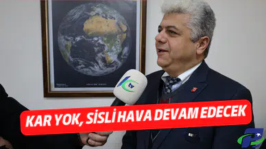 Kar Yok, Sisli Hava Devam Edecek