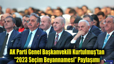 AK Parti Genel Başkanvekili Kurtulmuş’tan “2023 Seçim Beyannamesi” Paylaşımı