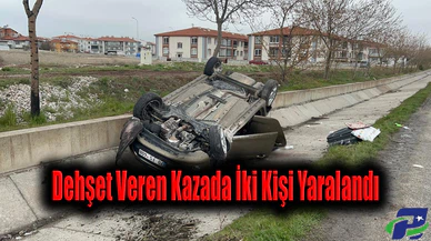 Dehşet Veren Kazada İki Kişi Yaralandı