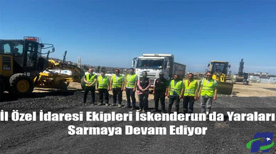 İl Özel İdaresi Ekipleri İskenderun’da Yaraları Sarmaya Devam Ediyor