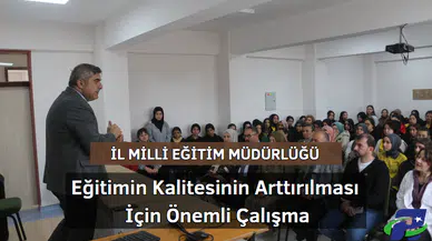 Eğitimin Kalitesinin Arttırılması İçin Önemli Çalışma