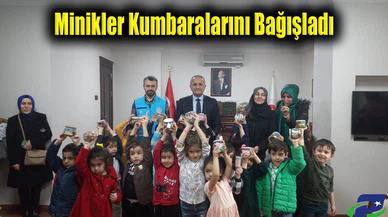 Minikler Kumbaralarını Bağışladı