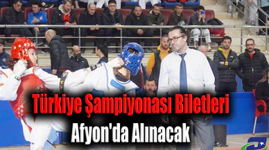 Türkiye Şampiyonası Biletleri Afyon'da Alınacak