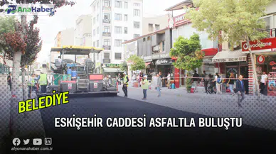 Eskişehir Caddesi Asfaltla Buluştu