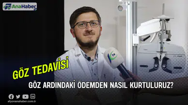 Göz Ardındaki Ödemden Nasıl Kurtuluruz?