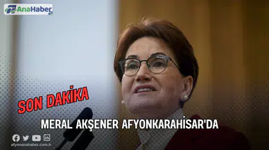 Meral Akşener Afyonkarahisar'da
