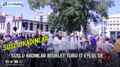 Süslü Kadınlar Bisiklet Turu 17 Eylül’de
