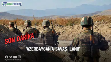 Ermenistan 'dan Azerbaycan'a Savaş İlanı!'