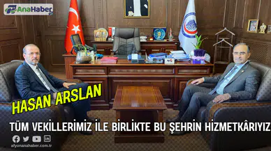Tüm Vekillerimiz İle Birlikte Bu Şehrin Hizmetkârıyız