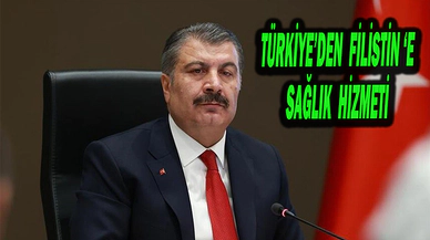Sağlık Bakanı Koca: "Sağlık Bakanlığı, Gazze’ye sağlık hizmeti vermek için harekete geçti"  