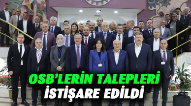 OSB’lerden gelen talepler istişare edildi
