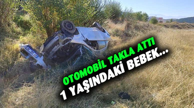 Takla atan otomobilde biri 1 yaşında bebek olmak üzere 5 kişi yaralandı