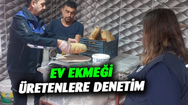 Zabıta ekiplerinden ev ekmeği üreticilerine yönelik denetim