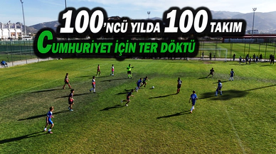 100’ncü Yılda 100 Takım Cumhuriyet İçin Ter Döktü