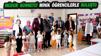 Müdür Sünnetci Minik Öğrencilerle Buluştu