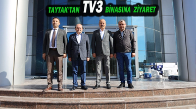 Taytak’tan TV3 Binasına Ziyaret