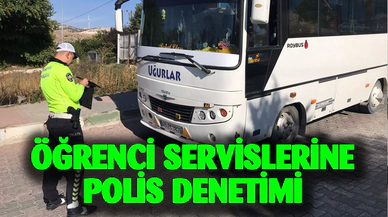 ÖĞRENCİ SERVİSLERİNE POLİS DENETİMİ