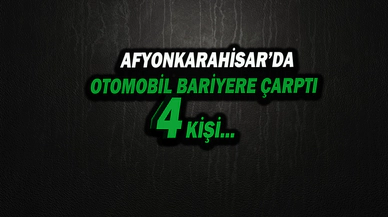Bariyerlere Çarpan Otomobilde 4 Kişi …