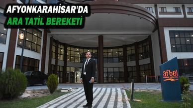 Termal Suları İle Ünlü Afyonkarahisar’da  Ara Tatil Bereketi