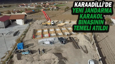 Karaadilli’de Yeni Jandarma Karakol Binasının Temeli Atıldı