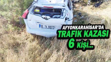 AFYONKARAHİSAR’DA TRAFİK KAZASI: 6 KİŞİ…