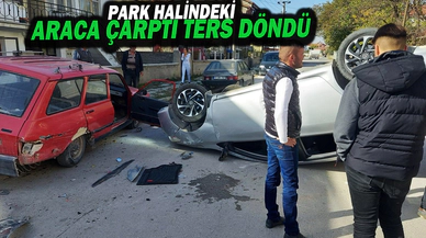 Park Halindeki Araca Çarpan Otomobil Ters Dönerek Durabildi