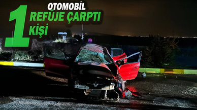 Refüje Çarpan Otomobil Sürücüsü Olay Yerinde Hayatını Kaybetti