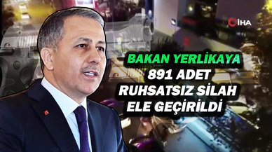 Bakan Yerlikaya Duyurdu: Operasyonlarda 891 Ruhsatsız Silah Ele Geçirildi, Bin 127 Şüpheli Gözaltına Alındı