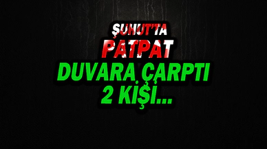 Patpat Duvara Çarptı 2 Kişi...