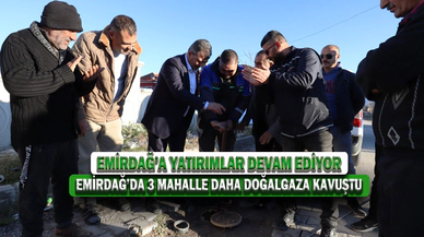 Emirdağ’da 3 Mahalle Daha Doğalgaza Kavuştu