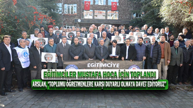 Eğitimciler Mustafa Hoca İçin Toplandı