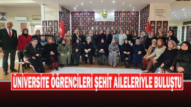 Üniversite Öğrencileri Şehit Aileleriyle Buluştu
