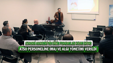 ATSO Personeline İmaj Ve Algı Yönetimi Verildi