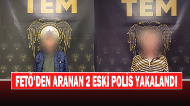 Fetö’den Aranan 2 Eski Polis Yakalandı