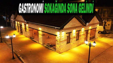 Gastronomi Sokağında Sona Gelindi