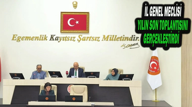İl Genel Meclisi Yılın Son Toplantısını Gerçekleştirdi