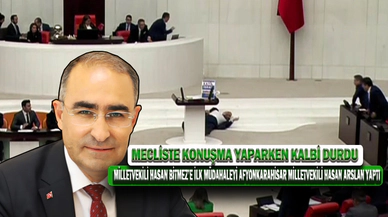 Kalbi Duran Milletvekili Bitmez’e İlk Müdahaleyi Milletvekili Arslan Yaptı