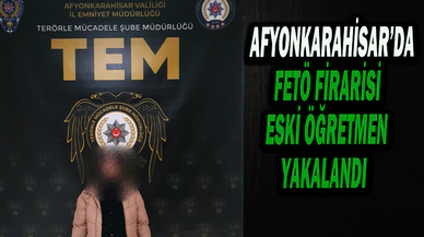 FETÖ Firarisi Eski Öğretmen Yakalandı