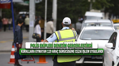 Kurallara Uymayan 119 Araç Sürücüsüne Cezai İşlem Uygulandı