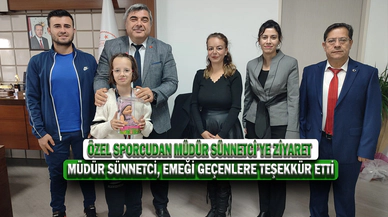 Özel Sporcudan Müdür Sünnetci’ye Ziyaret