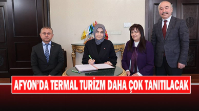 Afyon’da Termal Turizm Daha Çok Tanıtılacak