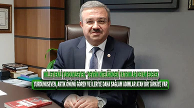 Milletvekili Yurdunuseven: “Devrim Niteliğindeki Yatırımlar Devam Edecek