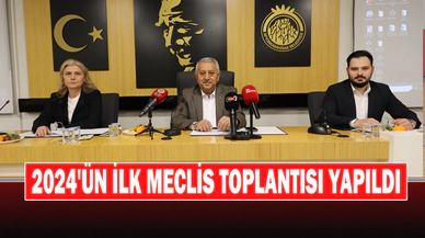 2024'ün İlk Meclis Toplantısı Yapıldı