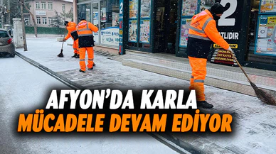 Afyonkarahisar'da karla mücadele devam ediyor